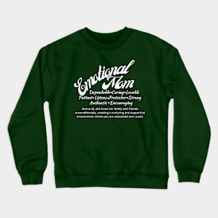 Emotional Mom Crewneck Sweatshirt